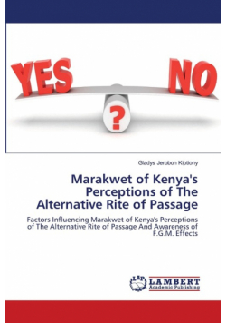 Marakwet of Kenya's Perceptions of The Alternative Rite of Passage