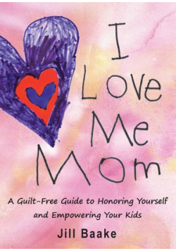 I Love Me Mom