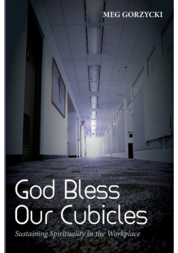 God Bless Our Cubicles