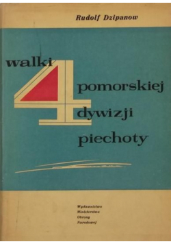 Walki 4 pomorskiej dywizji piechoty Autograf autora