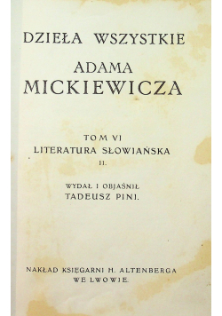 Dzieła wszystkie Adama Mickiewicza tom VI