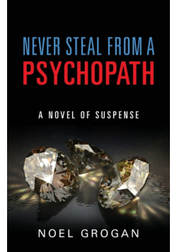 Never Steal From A Psychopath
