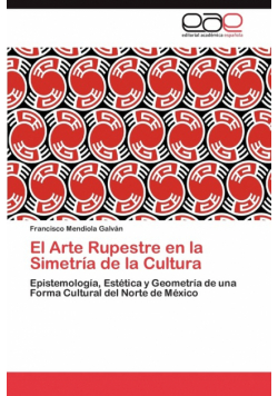 El Arte Rupestre en la Simetría de la Cultura