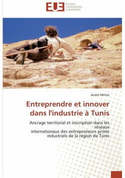 Entreprendre et innover dans l'industrie à Tunis