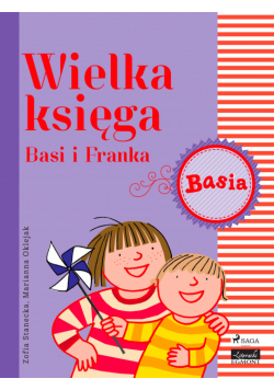 BASIA. Wielka księga - Basi i Franka