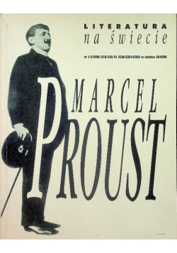 Literatura na świecie Nr 1-2 / 98 Marcel Proust