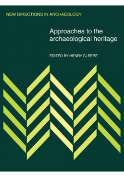 Approaches to the Archaeological Heritage