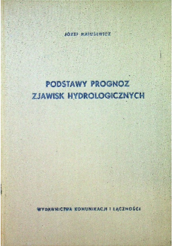 Podstawy prognoz zjawisk hydrologicznych