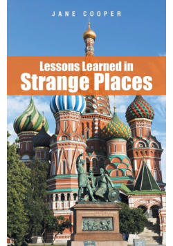 Lessons Learned in Strange Places