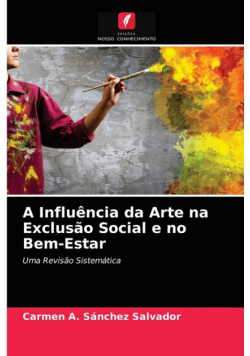 A Influência da Arte na Exclusão Social e no Bem-Estar