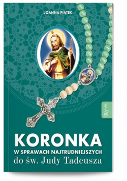 Koronka w sprawach naitrudniejszych do św. Judy Tadeusza