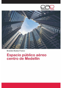 Espacio público aéreo centro de Medellín