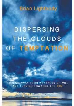 Dispersing the Clouds of Temptation