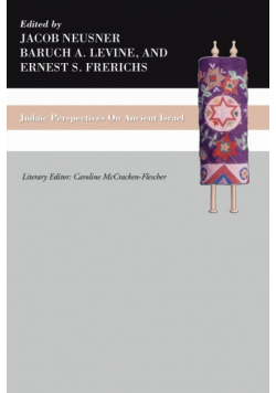 Judaic Perspectives on Ancient Israel