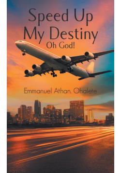 Speed Up My Destiny Oh God!