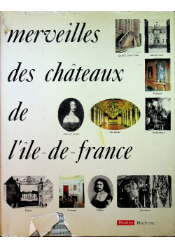 Merveilles des chateaux de i Ile de France