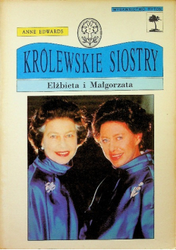Królewskie siostry  Elżbieta i Małgorzata