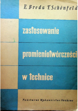 Zastosowanie promieniotw&oacute;rczości w technice