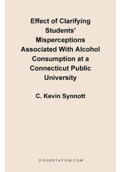 Effect of Clarifying Students' Misperceptions Associated with Alcohol Consumption at a Connecticut P