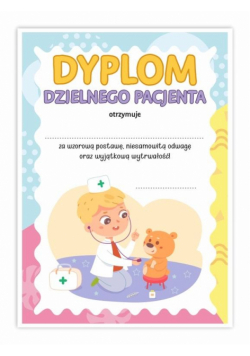 Dyplom A5 dzielnego pacjenta - Mały lekarz 10szt