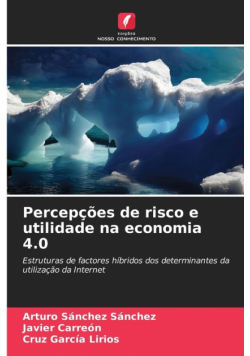 Percepções de risco e utilidade na economia 4.0