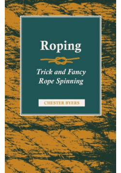 Roping - Trick and Fancy Rope Spinning