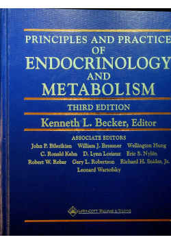 Principles and practice of endocrinology and metabolism