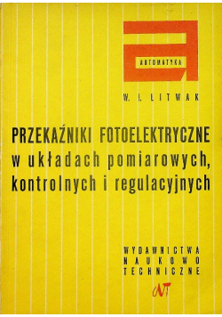 Przekaźniki fotoelektryczne w układach pomiarowych kontrolnych i regulacyjnych