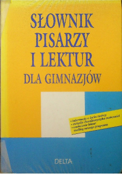 Słownik pisarzy i lektur dla gimnazjum