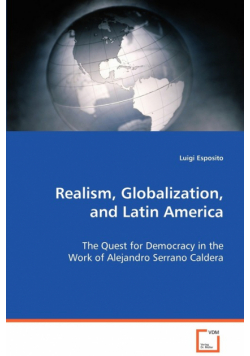 Realism, Globalization, and Latin America