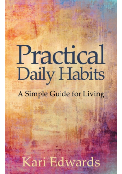 Practical Daily Habits