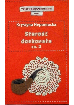 Pamiętniki czerwonej szminki Tom 9 Starość doskonała Część 2 Wydanie kieszonkowe