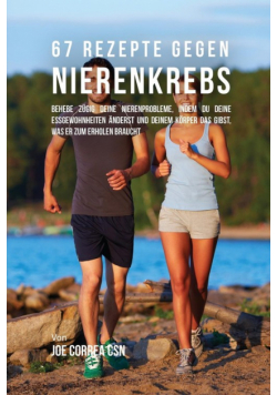 67 Rezepte gegen Nierenkrebs