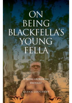 On Being Blackfella's Young Fella