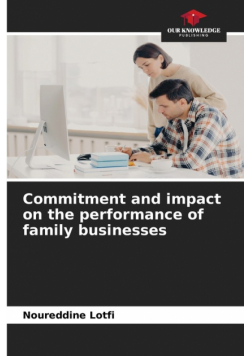 Commitment and impact on the performance of family businesses