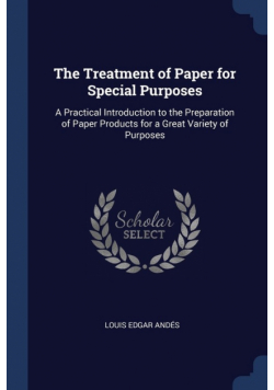 The Treatment of Paper for Special Purposes