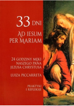 24 godziny Męki naszego Pana Jezusa Chrystusa
