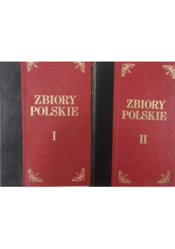 Zbiory polskie tom 1 i  2 reprinty z około 1926 r