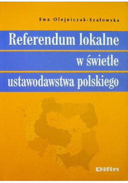 Referendum lokalne w świetle ustawodawstwa polskiego
