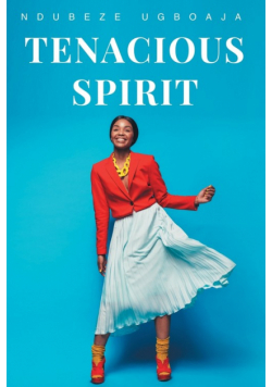 Tenacious Spirit