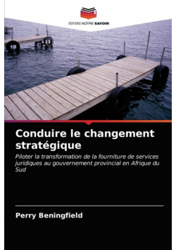 Conduire le changement stratégique