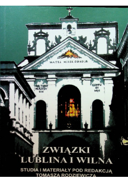 Związki Lublina i Wilna