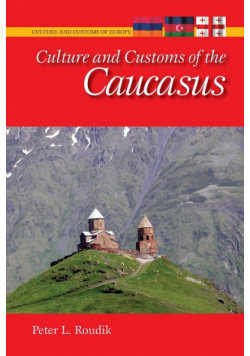 Culture and Customs of the Caucasus