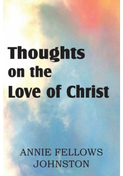 Thoughts on the Love of Christ