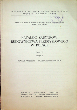 Katalog Zabytków Budownictwa Przemysłowego W Polsce tom IV zeszyt 1