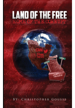Land of the Free, Home of the Corrupt