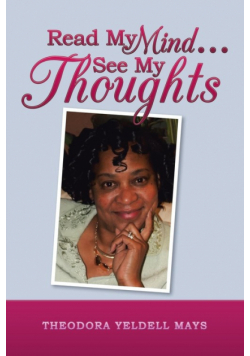 Read My Mind . . . See My Thoughts