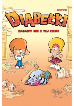 Diabełki Zabawy nie z tej ziemi Tom 1