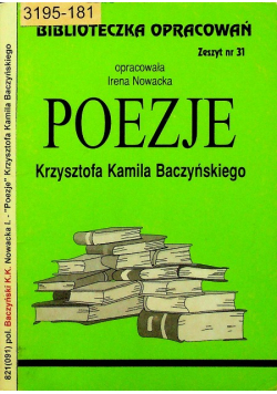 Biblioteczka opracowań nr 31 Poezje Krzysztofa Kamila Baczyńskiego