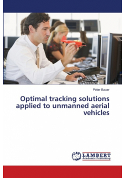 Optimal tracking solutions applied to unmanned aerial vehicles